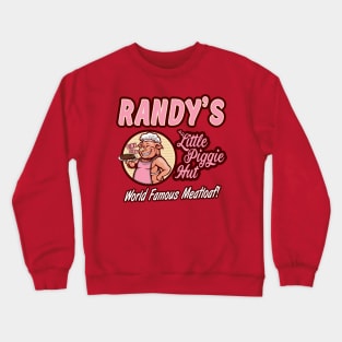 Randy's Little Piggie Hut Crewneck Sweatshirt